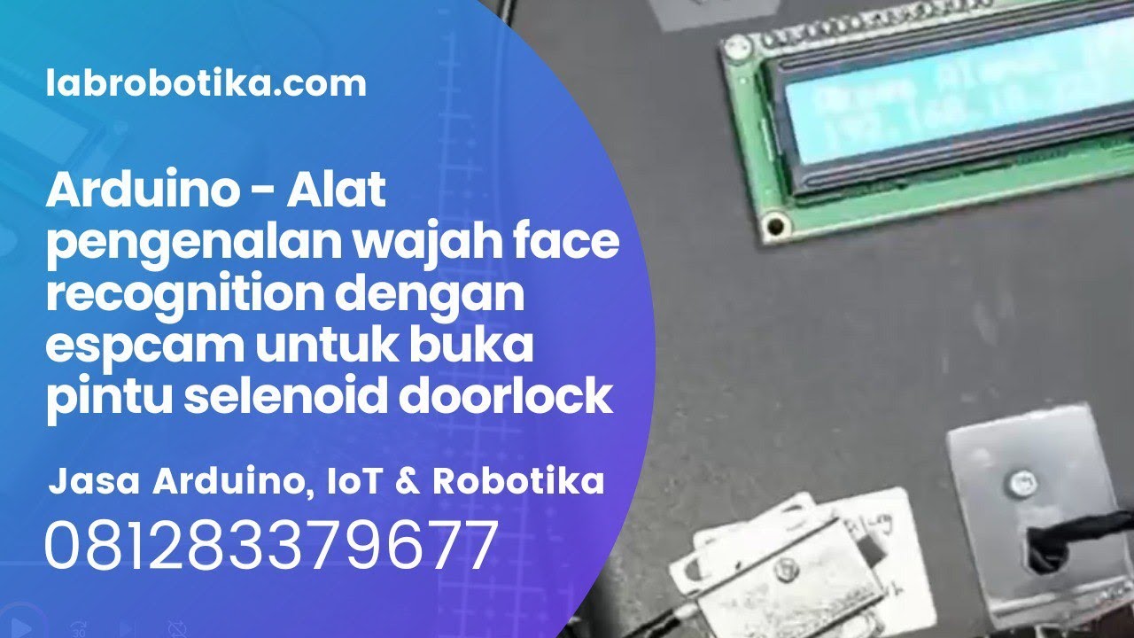 Arduino Alat pengenalan wajah face recognition dengan espcam untuk buka pintu selenoid doorlock