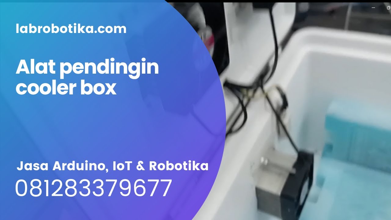 Arduino Alat pendingin Cooler Box