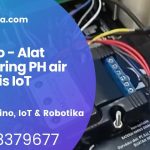 Arduino Alat monitoring PH air berbasis IoT