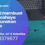 Tutorial membuat sensor cahaya menggunakan Arduino