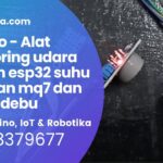 Arduino Alat monitoring udara dengan esp32 suhu dht11 dan mq7 dan sensor debu