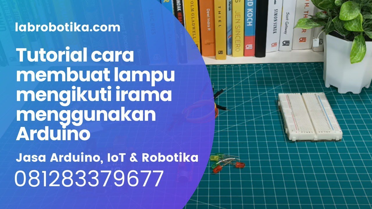 Tutorial cara membuat lampu mengikuti irama menggunakan Arduino