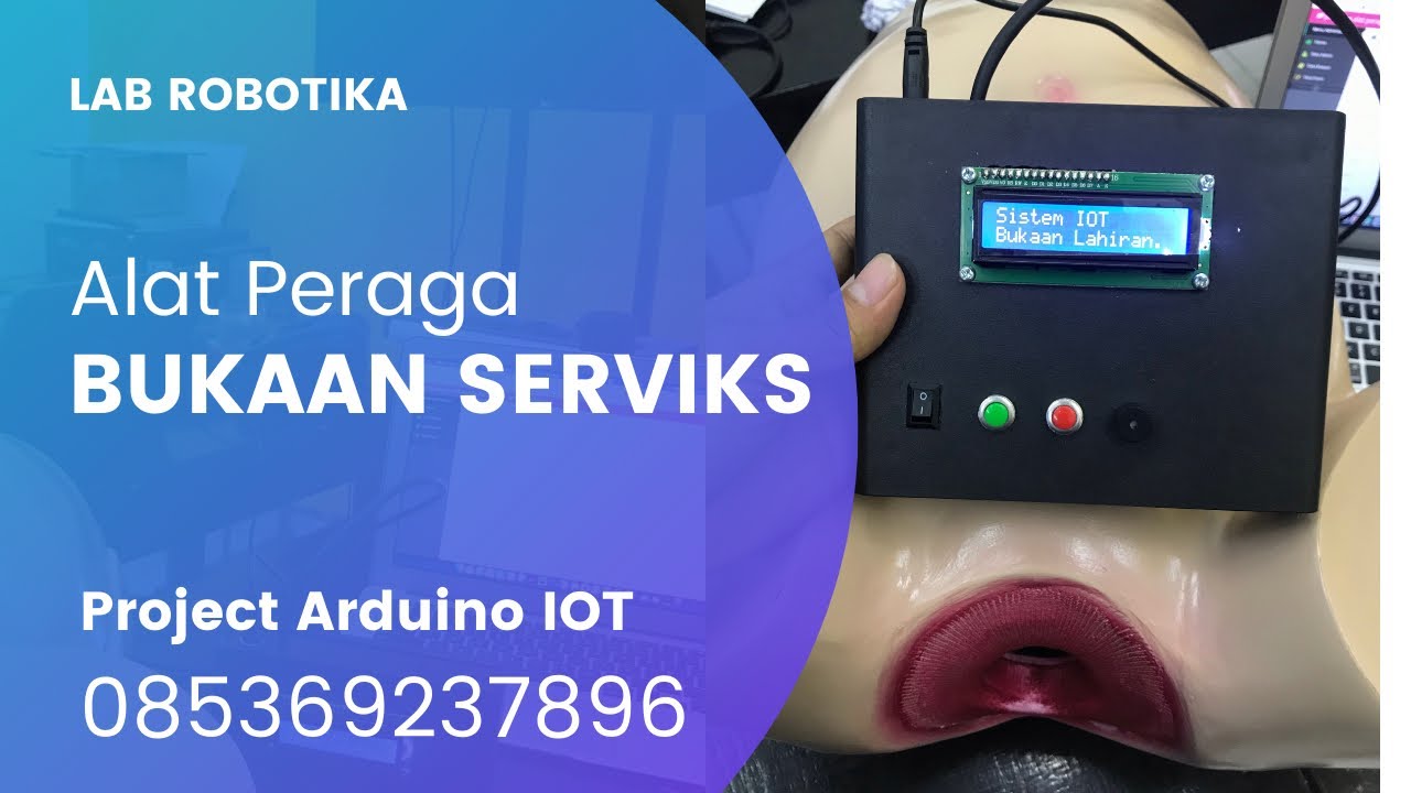 Alat peraga bukaan serviks dikontrol menggunakan website berbasis iot