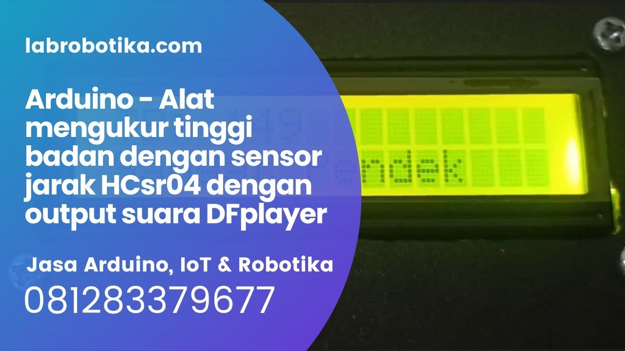 Arduino Alat mengukur tinggi badan dengan sensor jarak HCsr04 dengan output suara DFplayer