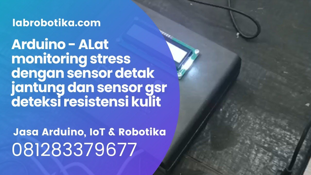 Arduino ALat monitoring stress dengan sensor detak jantung dan sensor gsr deteksi resistensi kulit