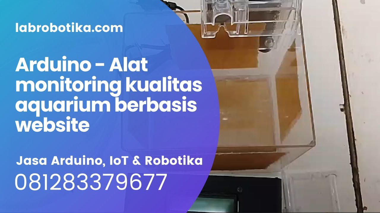 Arduino Alat monitoring kualitas aquarium berbasis website