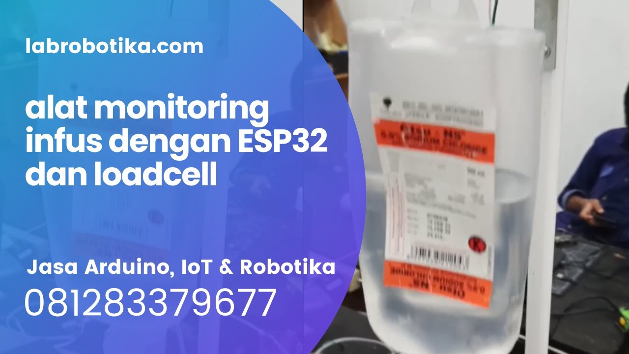 Arduino alat monitoring infus dengan ESP32 dan loadcel