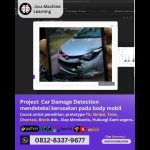 Jasa machine learning Project Car Damage Detection, mendeteksi kerusakan pada body mobil