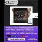 Jasa machine learning Project License Plate Recognition, plat nomor kendaraan