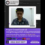 Jasa machine learning Project Crowd Count v2, menghitung jumlah orang di keramaian
