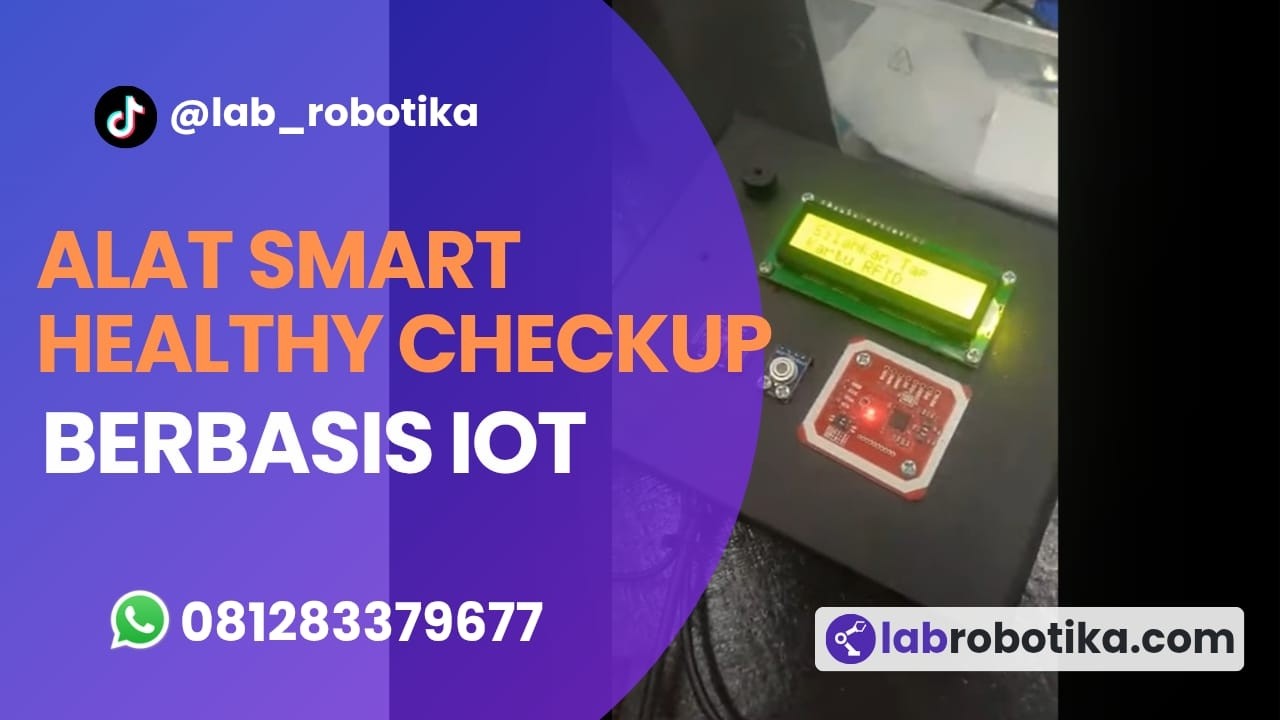 Alat Smart Health Checkup Berbasis IoT Terintegrasi Web