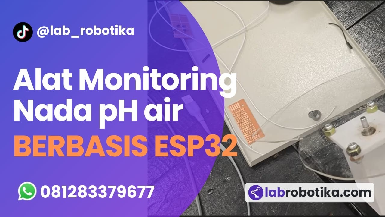 Alat Monitoring pH Air Treatment Otomatis ESP32