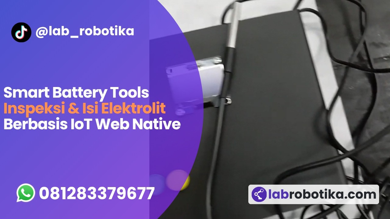 Sistem Monitoring Baterai & Pengisi Elektrolit Otomatis