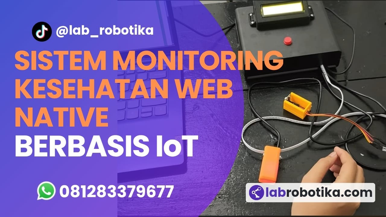 Sistem Monitoring Pasien Berbasis IoT Web Native