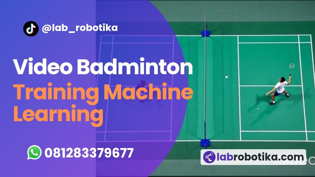 Sistem Badminton Training Berbasis Machine Learning